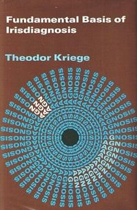 Fundamental Basis of Irisdiagnosis by Theodor Kriege